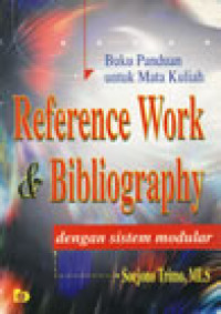 Reference work dan bibliografi dengan sistem modular
