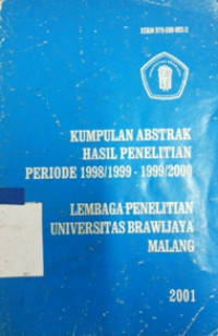 Kumpulan abstrak hasil penelitian periode 1998/1999-1999/2000 lembaga penelitian Universitas Brawijaya Malang