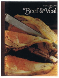 The good cook : beef & veal