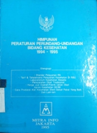 Himpunan peraturan perundang-undangan bidang kesehatan 1994 - 1995