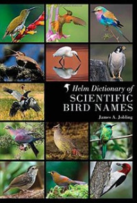 A dictionary of scientific bird names