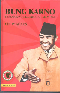 Bung Karno : penyambung lidah rakyat Indonesia