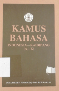 Kamus bahasa Indonesia - Kaidipang A - K