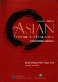 Asian copyright handbook Indonesian version: buku panduan hak cipta Asia