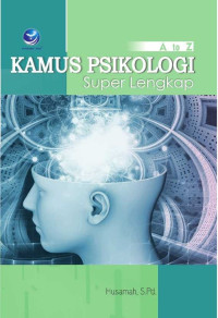 A to z kamus psikologi super lengkap