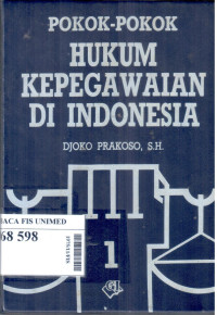 Pokok-pokok hukum kepegawaian di indonesia 1