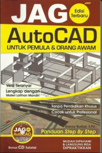 Jago autoCAD : untuk pemula & orang awam