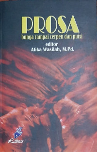Prosa : bunga rampai cerpen dan puisi