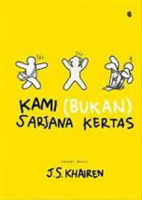 Kami (bukan) sarjana kertas