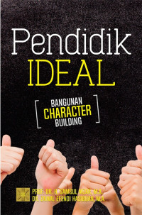 Pendidik ideal : Bangunan character building