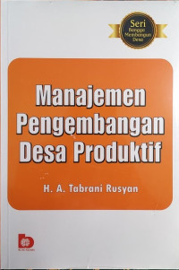 Manajemen pengembangan desa produktif