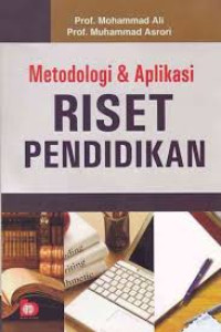 Metodologi dan aplikasi riset pendidikan