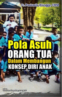 Pola asuh orang tua dalam membangun konsep diri anak