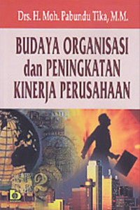 Budaya organisasi dan peningkatan kinerja perusahaan