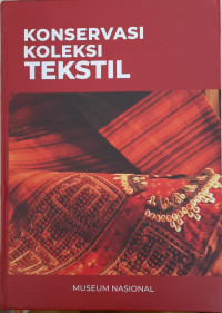 Konservasi koleksi tekstil