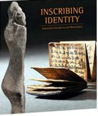 Inscribing identity : the development of Indonesian writing systems
