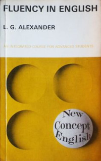 New concept English : fluency in English an integrated course for advanced students