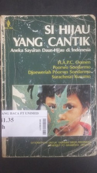 Si hijau yang cantik : aneka sayuran daun hijau di indonesia