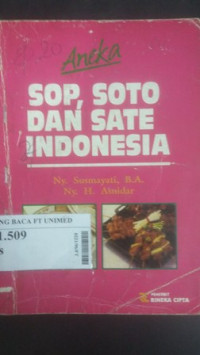 Aneka sop, soto dan sate indonesia