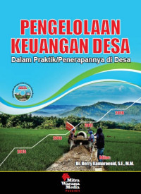 Pengelolaan keuangan desa : dalam praktik/penerapannya di desa