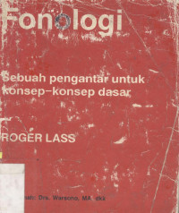 Fonologi : sebuah penganatar untuk konsep-konsep dasar