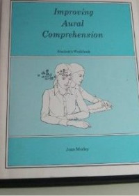 Improving aural comprehension