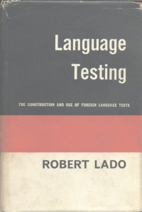 Language testing : the construction and use of foreign tests