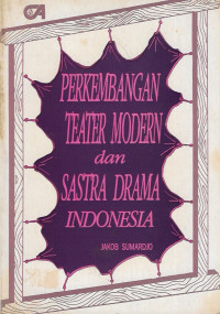 Perkembangan teater modern dan sastra drama Indonesia