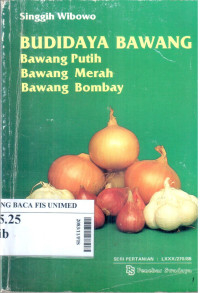 Budidaya bawang : bawang putih bawang merah bawang bombay