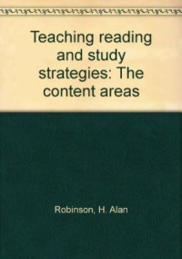 Teaching reading and study strategies : the content areas