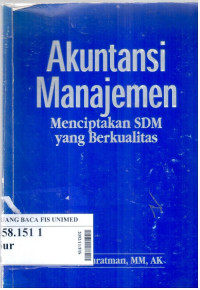 Akuntansi manajemen : menciptakan sdm yang berkualitas