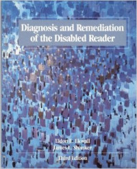 Diagnosis and remediation the disabled reader