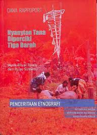 Nyanyian Tana diperciki tiga darah : seni suara dan ritus-ritus Toraja di Pulau Sulawesi
