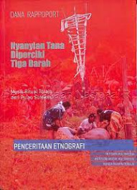 Nyanyian Tana diperciki tiga darah : seni suara dan ritus-ritus Toraja di Pulau Sulawesi