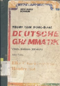 Deutsche grammatik : tata bahaasa Jerman. Judul asli : German grammar (Schaum series)