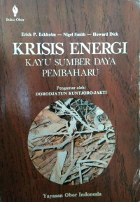 Krisis energi : kayu sumber daya pembaharu