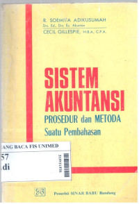 Sistem akuntansi : prosedur dan metoda suatu pembahasan