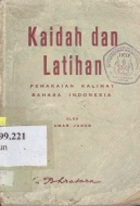Kaidah dan latihan pemakaian kalimat bahasa Indonesia