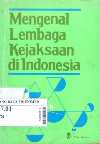 Mengenal lembaga kejaksaan di Indonesia