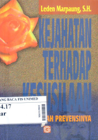 Kejahatan terhadap kesusilaan dan masalah prevensinya