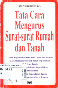 Tata Cara Mengurus Surat - Surat Rumah dan Tanah