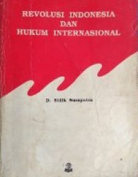 Revolusi indonesia dan hukum internasional