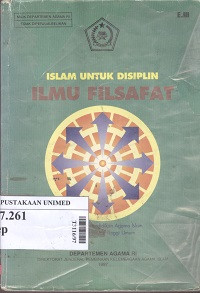 Islam untuk disiplin ilmu filsafat: buku daras pendidikan agama islam pada perguruan tinggi umum