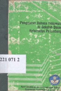 Pengajaran bahasa Indonesia di SD Kotamadya Palembang