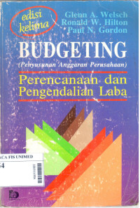 Budgeting (penyusunan anggaran perusahaan) : perencanaan dan pengendalian laba)