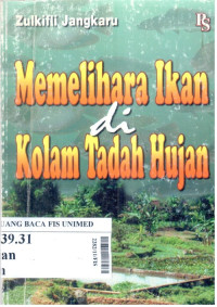 Memelihara ikan di kolam tadah hujan