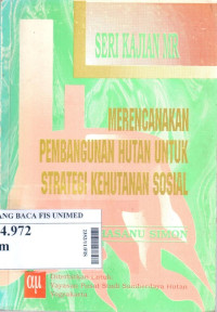 Merencanakan pembangunan hutan untuk strategi ketahan nasional