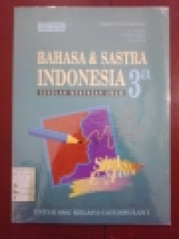 Kaji latih bahasa dan sastra Indonesia 3a untuk SMU kelas 3 tengah tahun pertama kurikulum 1994