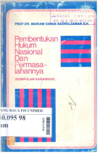 Pembentukan hukum nasional dan permasalahannya (kumpulan karangan)