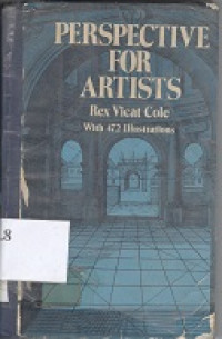 Perspective for artists : the practice & theory of perspective as applied to pictures, with a section dealing with its application to architecture